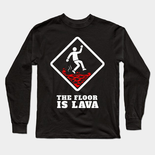 The Floor Is Lava Hazard Symbol Long Sleeve T-Shirt by propellerhead